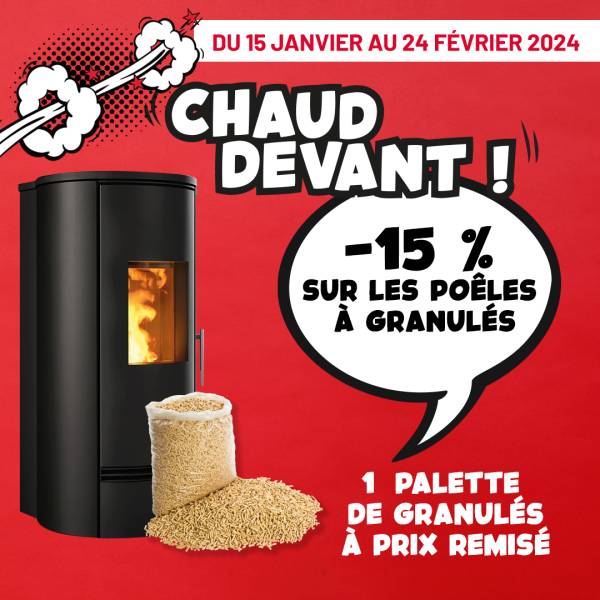 PROFITEZ DE 15% DE REMISES SUR NOS POÊLES A GRANULES JUSQU’AU 25 FEVRIER 2024